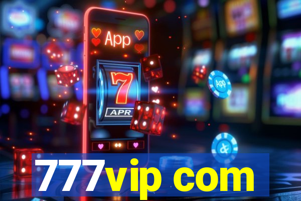 777vip com